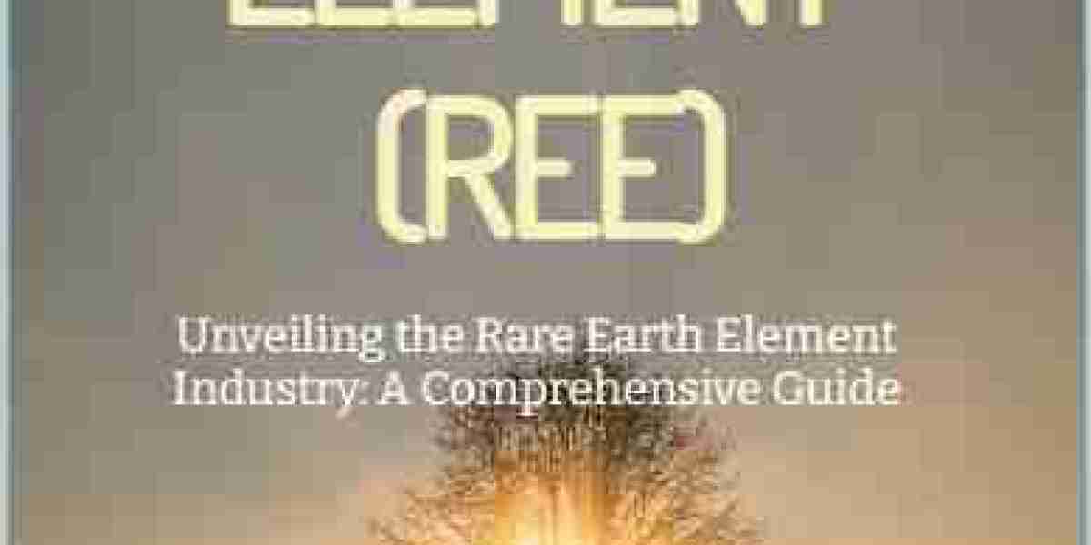 Unveiling the Rare Earth Element Industry: A Comprehensive Guide