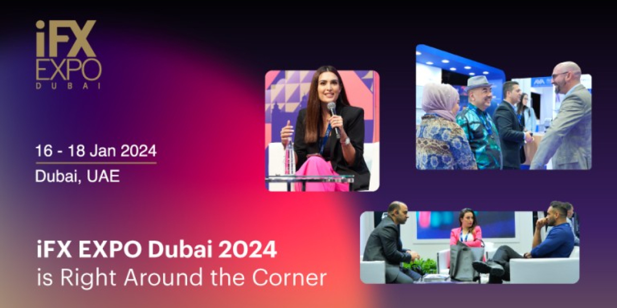 IFX EXPO DUBAI 2024 IS RIGHT AROUND THE CORNER